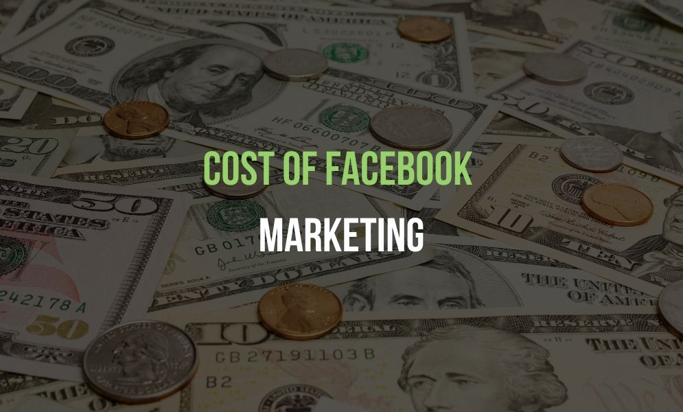 Cost of Facebook Marketing