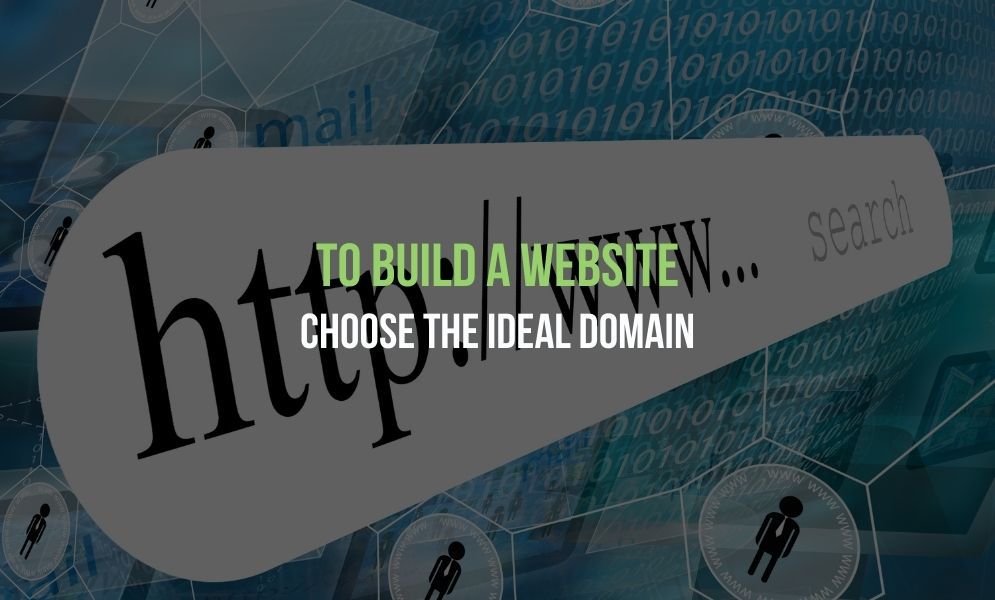 To build a website, choose the ideal domain