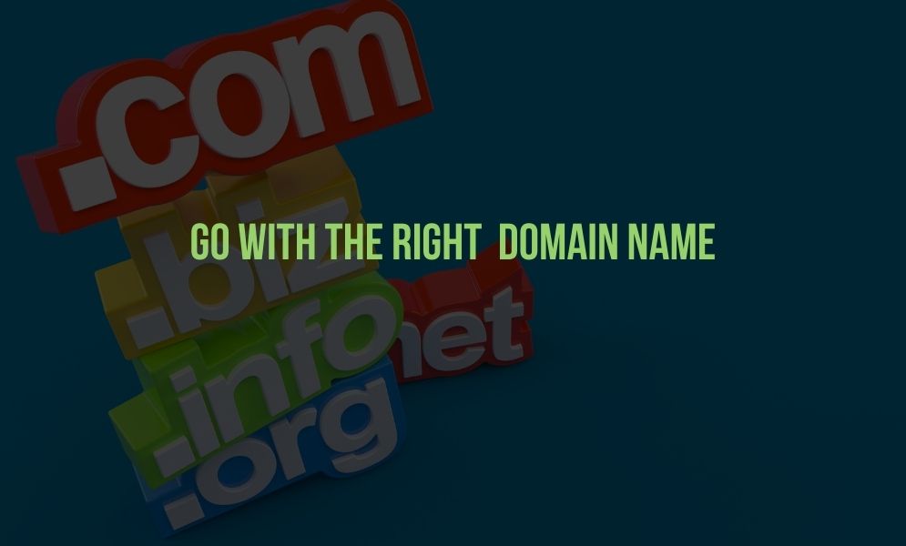 Go With The Right Domain Name