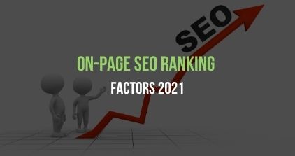 On-Page SEO Ranking Factors 2021