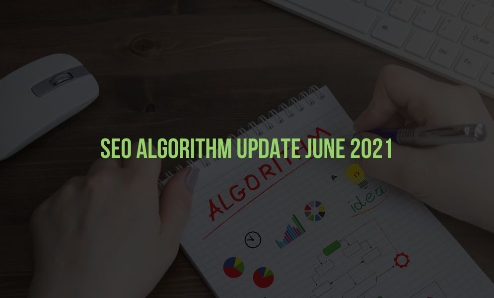 SEO-Algorithm-Update-June-2021-1