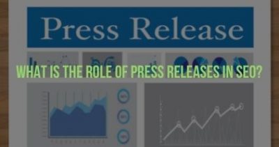 What Is The Role Of Press Releases In SEO?