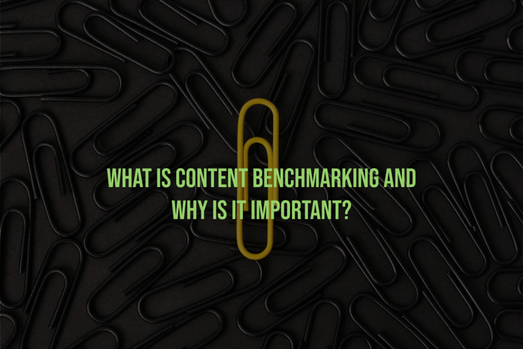 What is Content Benchmarking and Why is it Important?